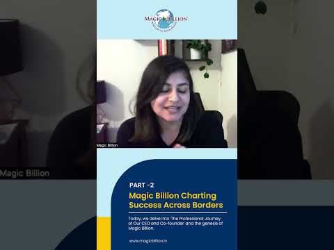 Magic Billion - Charting Success Across Borders: Part -2
