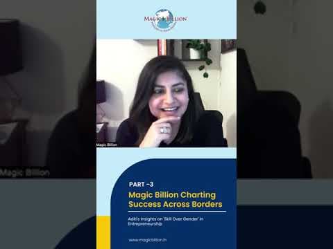 Magic Billion - Charting Success Across Borders: Part -3