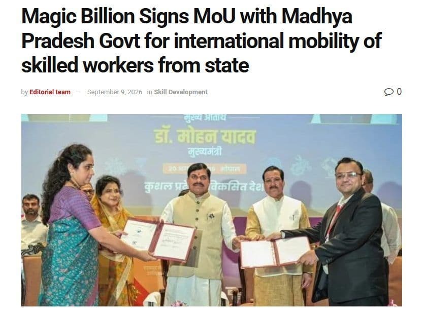 Magic Billion Signs MoU with Madhya Pradesh Govt for international mobility of skilled workers from state